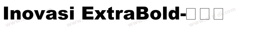 Inovasi ExtraBold字体转换 Inovasi ExtraBold字体转换